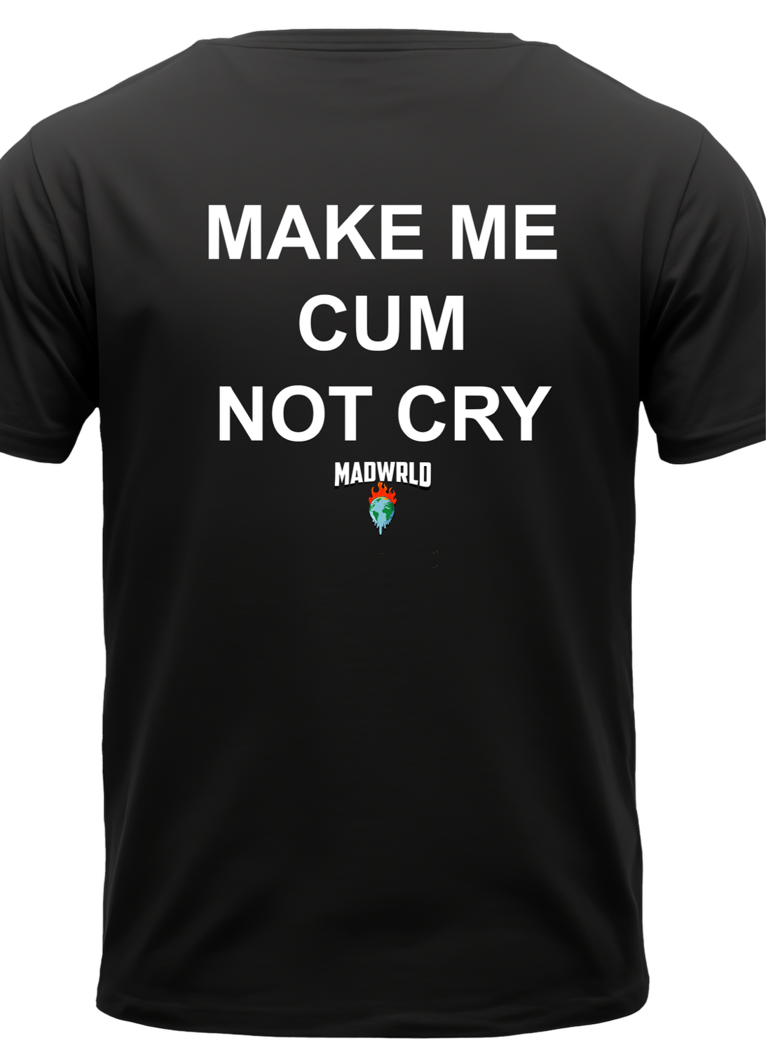 MAKE ME CUM NOT CRY